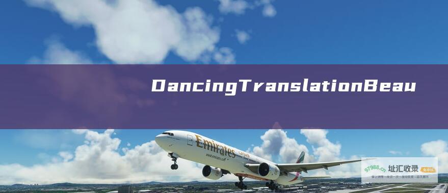 DancingTranslationBeau