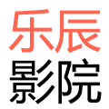 乐辰影院-聚集全网VIP视频【免费无广告】