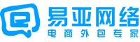 锦州抖音代运营-淘宝代运营-天猫代运营-京东代运营-「易亚」